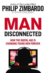 Man Disconnected - Philip Zimbardo ; Nikita D. Coulombe - 9781473527690