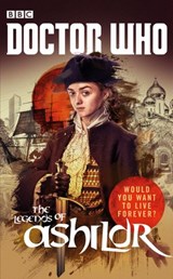 Doctor Who: The Legends of Ashildr - Justin Richards ; James Goss ; David Llewellyn ; Jenny T Colgan - 9781473530416