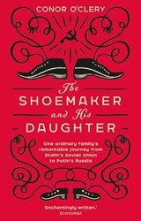 The Shoemaker and his Daughter - Conor O'Clery - 9781473544789