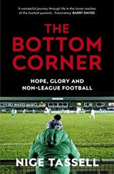 The Bottom Corner - Nige Tassell - 9781473546189
