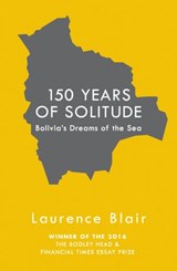150 Years of Solitude - Laurence Blair - 9781473546240