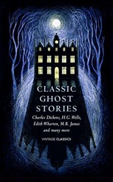 Classic Ghost Stories - Charles Dickens ; Arthur Conan Doyle ; Henry James ; Edith Wharton ; H G Wells - 9781473548879