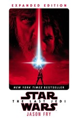 The Last Jedi: Expanded Edition (Star Wars) - Jason Fry - 9781473553729