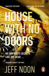 House with No Doors - Jeff Noon - 9781473555372