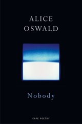 Nobody - Alice Oswald - 9781473557734