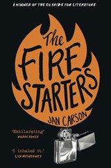 The Fire Starters - Jan Carson - 9781473558014