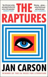 The Raptures - Jan Carson - 9781473558021