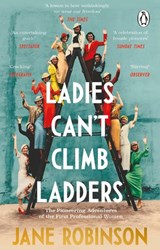 Ladies Can’t Climb Ladders - Jane Robinson - 9781473559608