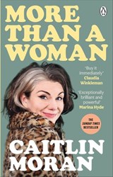 More Than a Woman - Caitlin Moran - 9781473562721