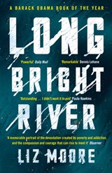 Long Bright River - Liz Moore - 9781473563643