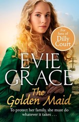The Golden Maid - Evie Grace - 9781473573567