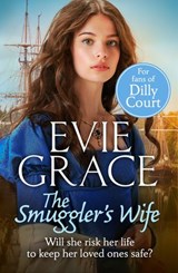 The Smuggler’s Wife - Evie Grace - 9781473573574