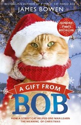 A Gift from Bob - James Bowen - 9781473605800
