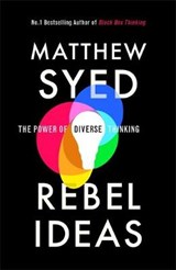 Rebel Ideas - SYED,  Matthew ; Ltd, Matthew Syed Consulting - 9781473613911