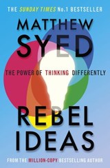 Rebel Ideas - Matthew Syed ; Matthew Syed Consulting Ltd - 9781473613935