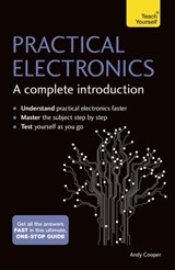 Practical Electronics: A Complete Introduction - Andy Cooper - 9781473614086