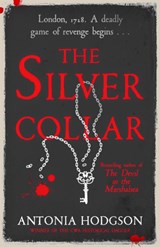 The Silver Collar - Antonia Hodgson - 9781473615137