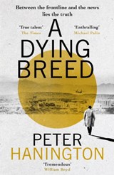 A Dying Breed - Peter Hanington - 9781473625433