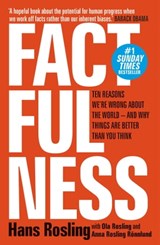 Factfulness - Hans Rosling ; Ola Rosling ; Anna Rosling Rönnlund - 9781473637481