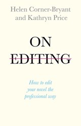 On Editing - Kathryn Price ; Helen Corner-Bryant - 9781473666696