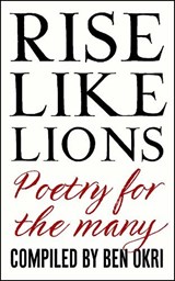Rise Like Lions - Ben Okri - 9781473676169