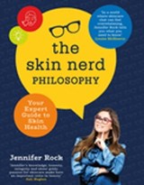The Skin Nerd Philosophy - Jennifer Rock - 9781473680555