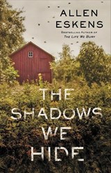 The Shadows We Hide - Allen Eskens - 9781473694507