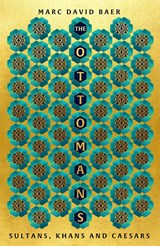 Ottomans - BAER,  Marc David - 9781473695719