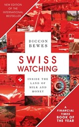 Swiss Watching - Diccon Bewes - 9781473699717