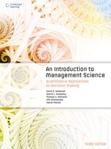 An Introduction to Management Science - David (University of Cincinnati) Anderson ; Dennis (University of Cincinnati) Sweeney ; Thomas (Rochester Institute of Technology) Williams ; Mik (University of Strathclyde Wisniewski - 9781473729322