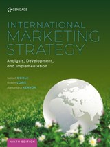 International Marketing Strategy: Analysis, Development and Implementation - Isobel (Sheffield Hallam University) Doole ; Robin (Sheffield Hallam University) Lowe ; Alexandra (University Vitez Kenyon - 9781473778696