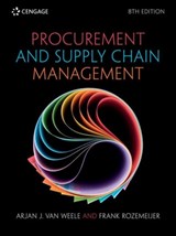 Procurement and Supply Chain Management - Arjan (Eindhoven University of Technology) van Weele ; Frank (Maastricht University) Rozemeijer - 9781473779112