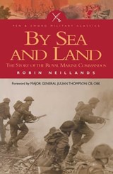 By Sea and Land - Robin Neillands - 9781473812932