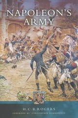 Napoleon's Army - H. C. B. Rogers - 9781473816572