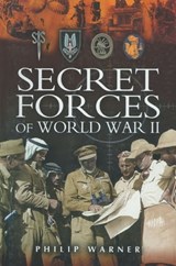 Secret Forces of World War II - Philip Warner - 9781473818033