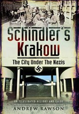 Schindler's Krakow - Andrew Rawson - 9781473827974
