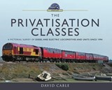 The Privatisation Classes - David Cable - 9781473864399