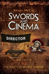 Swords and Cinema - Jeremiah McCall - 9781473875968