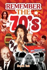 Remember the 70s - Derek Tait - 9781473892996