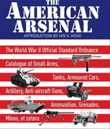 The American Arsenal - Ian V. Hogg - 9781473897021