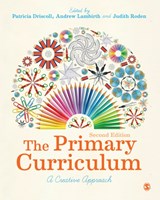 The Primary Curriculum - Patricia Driscoll ; Andrew Lambirth ; Judith Roden - 9781473903647