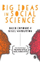 Big Ideas in Social Science - David Edmonds ; Nigel Warburton - 9781473913790