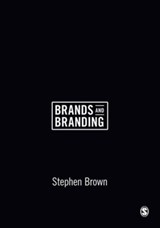 Brands and Branding - Stephen Brown - 9781473919518