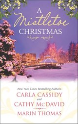 A Mistletoe Christmas: Santa's Mistletoe Mistake / A Merry Little Wedding / Mistletoe Magic - Carla Cassidy ; Cathy McDavid ; Marin Thomas - 9781474008266
