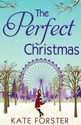 The Perfect Christmas - Kate Forster - 9781474008501