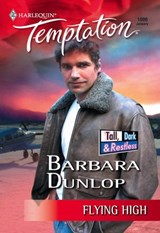 Flying High (Mills & Boon Temptation) - Barbara Dunlop - 9781474018081