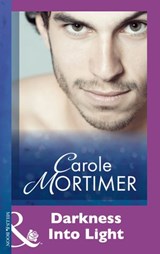 Darkness Into Light (Mills & Boon Modern) - Carole Mortimer - 9781474029704