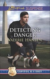 Detecting Danger (Capitol K-9 Unit, Book 5) (Mills & Boon Love Inspired Suspense) - Valerie Hansen - 9781474035088