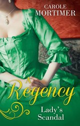 A Regency Lady's Scandal: The Lady Gambles / The Lady Forfeits - Carole Mortimer - 9781474037884