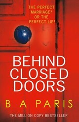 Behind Closed Doors - B A Paris - 9781474037945